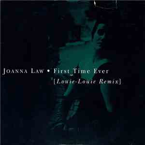 Joanna Law - First Time Ever (Louie-Louie Remix) mp3 album