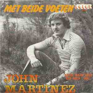 John Martinez - Met Beide Voeten mp3 album