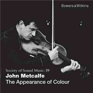 John Metcalfe - The Appearance Of Colour mp3 album