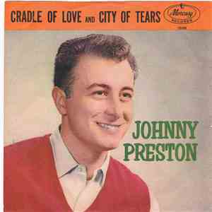 Johnny Preston - Cradle Of Love / City Of Tears mp3 album