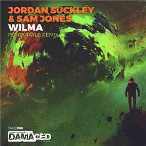 Jordan Suckley & Sam Jones  - Wilma (Ferry Tayle Remix) mp3 album
