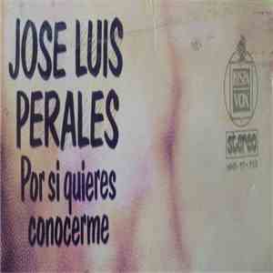 Jose Luis Perales - Por Si Quieres Conocerme mp3 album