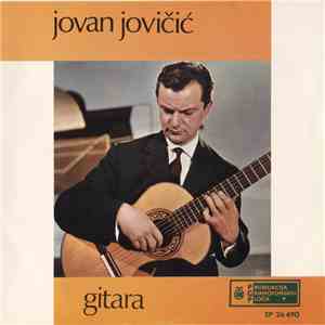 Jovan Jovičić - Jovan Jovičić, Gitara mp3 album