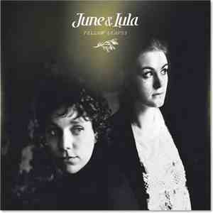 June & Lula - Yellow Leaves mp3 album