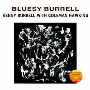 Kenny Burrell With Coleman Hawkins - Bluesy Burrell mp3 album
