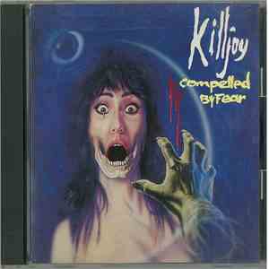 Killjoy  - Compelled By Fear mp3 album