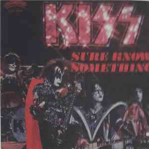 Kiss - Sure Know Something mp3 album
