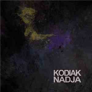 Kodiak / Nadja - Kodiak / Nadja mp3 album