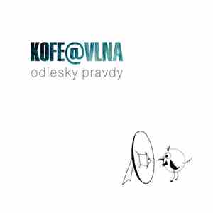 Kofe@Vlna - Odlesky Pravdy mp3 album