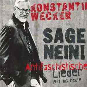 Konstantin Wecker - Sage Nein! Antifaschistische Lieder 1978 bis heute mp3 album