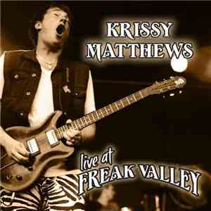 Krissy Matthews - Live At Freak Valley mp3 album