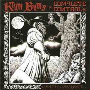 Krum Bums / Complete Control - Death Can Wait ... mp3 album