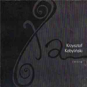 Krzysztof Kobyliński - Intro mp3 album