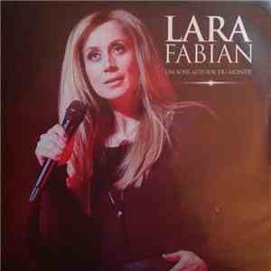 Lara Fabian - Un Soir Autours Du Monde mp3 album