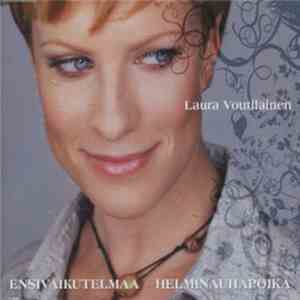 Laura Voutilainen - Ensivaikutelmaa / Helminauhapoika mp3 album