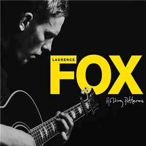 Laurence Fox - Holding Patterns mp3 album