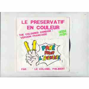 Le Colonel Philibert - Le Preservatif En Couleur mp3 album