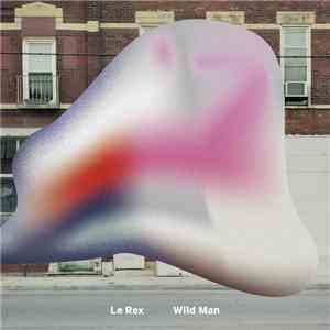 Le Rex - Wild Man mp3 album