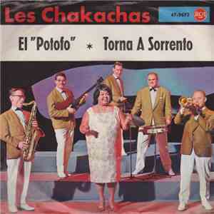 Les Chakachas - El "Potofo" / Torna A Sorrento mp3 album
