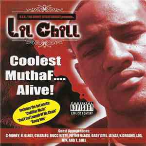 Lil Chill  - Coolest Muthaf Alive mp3 album
