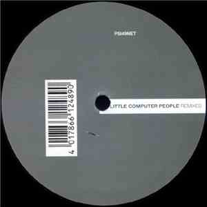 Little Computer People - Little Computer People (Remixes) mp3 album