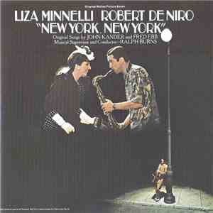 Liza Minnelli, Robert De Niro - New York, New York (Original Motion Picture Score) mp3 album