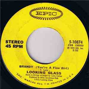 Looking Glass - Brandy (You're A Fine Girl) / One By One mp3 album