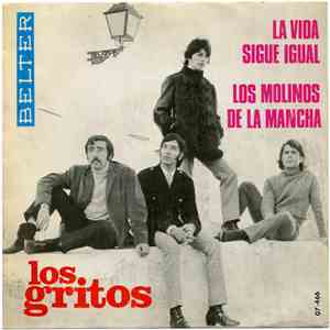 Los Gritos - La Vida Sigue Igual / Los Molinos De La Mancha mp3 album