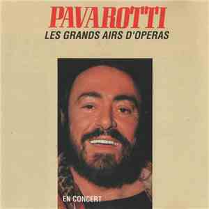 Luciano Pavarotti - Pavarotti - Les Grands Airs D'Operas mp3 album