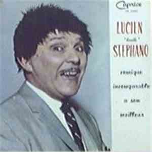 Lucien "Beatle" Stephano - Comique Incomparable A Son Meilleur mp3 album