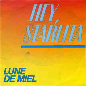 Lune De Miel - Hey, Starlita mp3 album