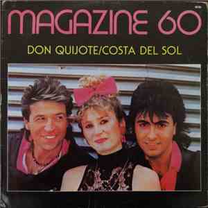 Magazine 60 - Don Quijote/Costa Del Sol mp3 album