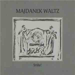Majdanek Waltz - Stille! mp3 album