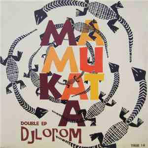 Mamukata - Djlorom - Double EP mp3 album