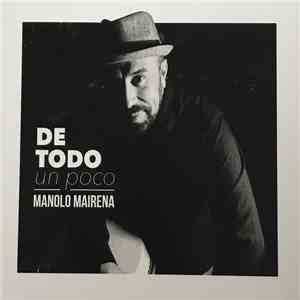 Manolo Mairena - De Todo Un Poco mp3 album