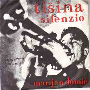 Marijan Domić - Tišina (Silenzio) mp3 album