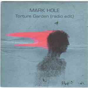 Mark Hole - Torture Garden (Radio Edit) mp3 album