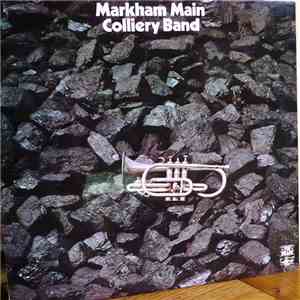 Markham Main Colliery Band - Markham Main Colliery Band mp3 album
