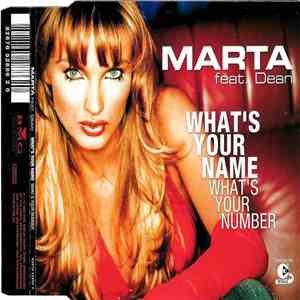 Marta  Feat. Dean - What's Your Name (What's Your Number) mp3 album