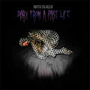 Math Dealer - Diary From A Past Life mp3 album