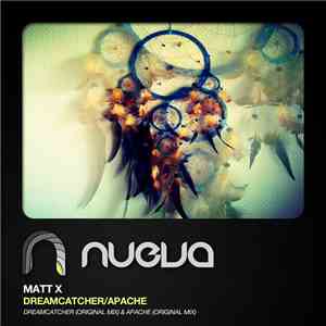 Matt X - Dreamcatcher / Apache mp3 album