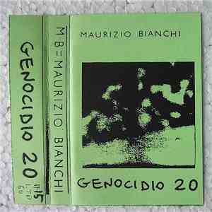 Maurizio Bianchi - Genocidio 20 mp3 album