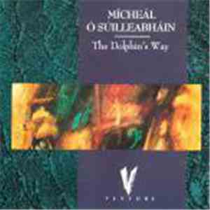 Mícheál Ó Súilleabháin - The Dolphin's Way mp3 album