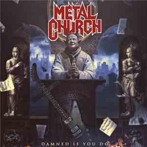 Metal Church - Damned If You Do mp3 album