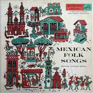 Miguel Aceves Mejia - Mexican Folk Songs mp3 album