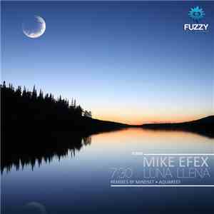 Mike EFEX - 7:30 / Luna Llena mp3 album