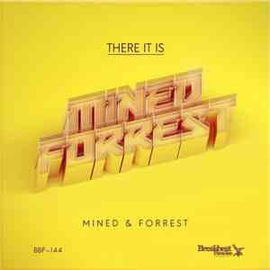 Mined & Forrest - There It Is mp3 album