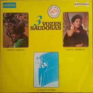 Mirene Cardinalli, Cidália Meireles, Xavier De Oliveira - Various - 3 Vozes Saudosas mp3 album