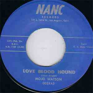 Mojo Watson - Love Blood Hound / Look-A-There mp3 album