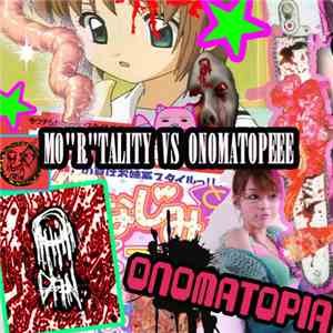 Mo"r"tality vs. Onomatopeee - Mo"r"tality vs. Onomatopeee mp3 album